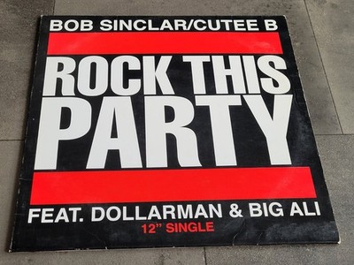 Bob Sinclar / Cutee B   Rock This Party 12'' - House,Party House Brett - 2006