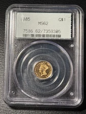1885 "Indian Princess" Gold Dollar Type 3 - PCGS MS62 OGH 2.1