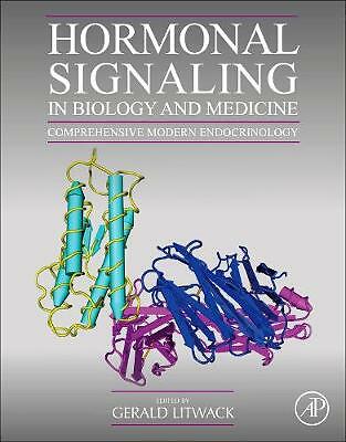 Hormonal Signaling in Biology and Medicine Comprehensive Modern Endocrinology