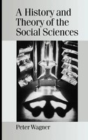 Peter Wagner | A History And Theory Of The Social Sciences | Buch | Englisch