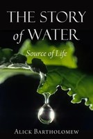 Alick Bartholomew | The Story Of Water | Taschenbuch | Englisch (2010)