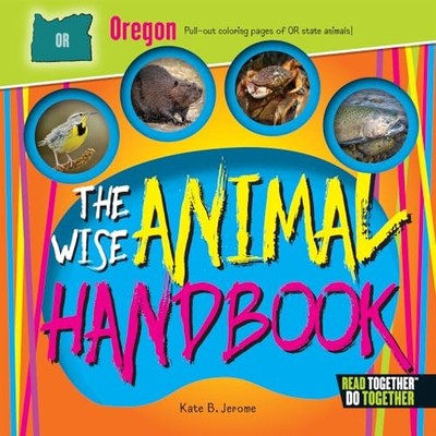 Wise Animal Handbook Oregon by Kate B. Jerome (2017, Hardcover)