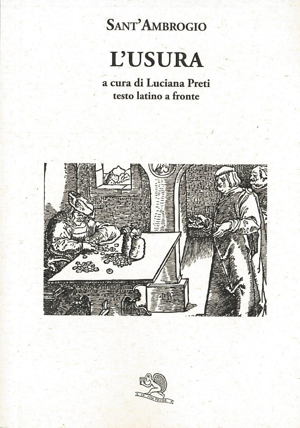 Libri (sant') Ambrogio - L' Usura. Testo Latino A Fronte