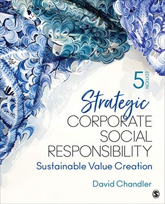 Strategic Corporate Social Responsibility: Sustainable Value Creation - Chan...