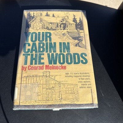Vintage Your Cabin in the Woods by Meinecke, Conrad HC DJ Bonanza Edition