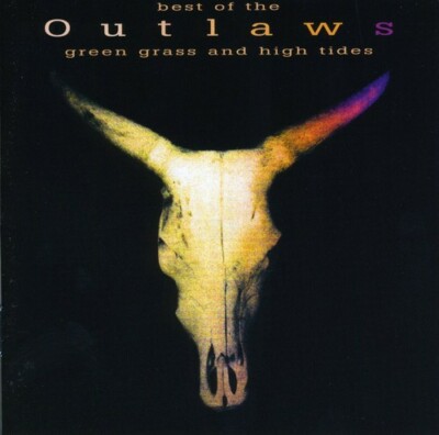 Green Grass and High Tides: Best of by Outlaws (CD, 1999)
