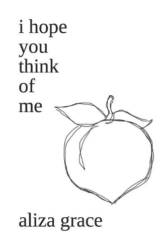 Aliza Grace i hope you think of me (Paperback)Another great item from Rarewaves USA | Free delivery!
