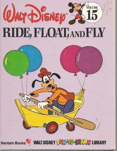 Ride Float and Fly (Fun to Learn - Hardcover, by Walt Disney Company - Very Good