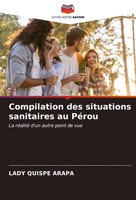 Lady Quispe Arapa | Compilation Des Situations Sanitaires Au PéRou | Taschenbuch