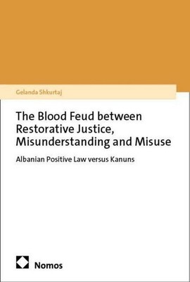 The Blood Feud Between Restorative Justice, Misunderstanding and Misuse, Ge ...