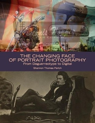 The Changing Face of Portrait Photography: From Daguerreotype to Digital by Shan