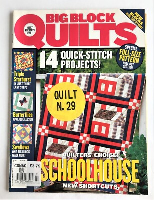 Big Block Quilts Issue No 29 2002 14 Quick-Stitch Projects Schoolhouse Quilt