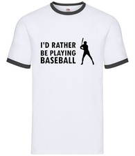 I'd Rather Be Playing Baseball - Mens Ringer - Base Ball Team Player Bat Ball