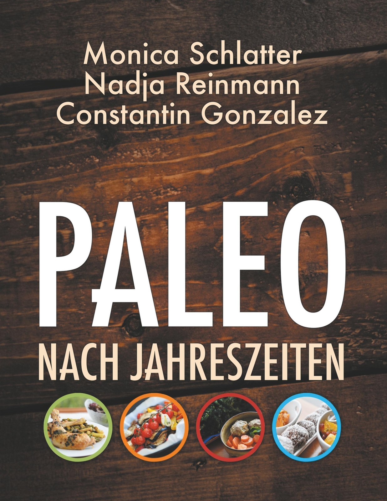 Thumbnail - Monica Schlatter (u. A.) | Paleo Nach Jahreszeiten | Taschenbuch |