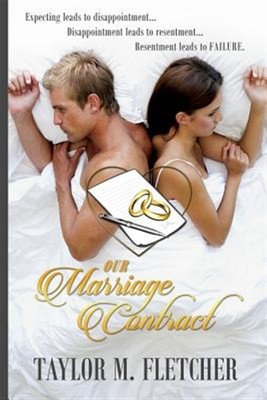Our Marriage Contract: ''Expecting leads to Disappointment.... Disappointment ...