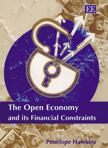 The Open Economy and its Financial Constraints - 9781843760283
