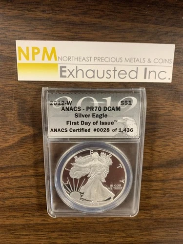 2012-W American Silver Eagle - ANACS PR70 DCAM First Day of Issue