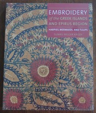 Embroidery of the Greek Islands and Epirus Region : Harpies, Mermaids, and...