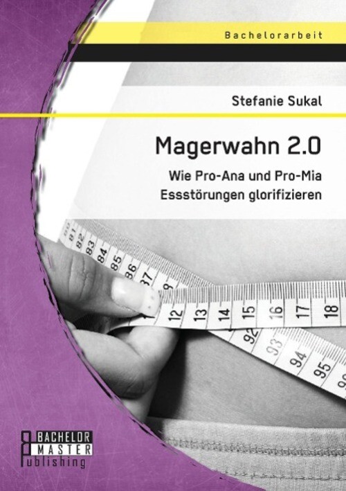 Thumbnail - Stefanie Sukal | Magerwahn 2.0: Wie Pro-ana Und Pro-mia