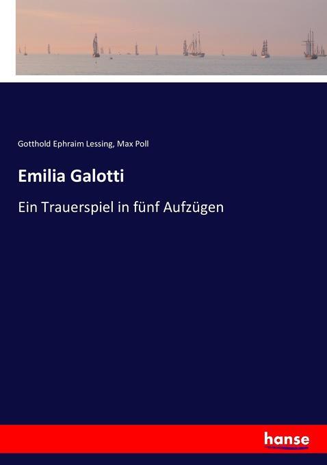 Emilia Galotti | Gotthold Ephraim Lessing, Max Poll | 2016 | Englisch