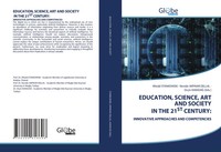 Education, Science, Art And Society In The 21ST Century: Stankowski (U. A.) Buch