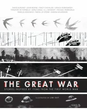 The Great War : Stories Inspired by Items from the First World Wa