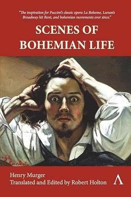 Scenes of Bohemian Life - Paperback, by Murger Henry - Very Good