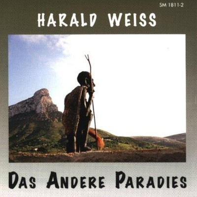 Harald Weiss - Das Andere Paradies [New CD]