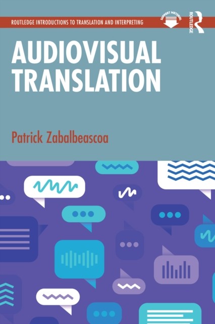 Audiovisual Translation by Patrick Zabalbeascoa (Paperback Book)