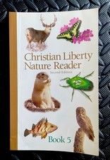 Christian Liberty Nature Reader, Book 5 Natur...