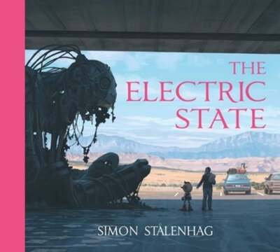 The Electric State by Simon Stalenhag: Used