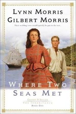 Where Two Seas Met: - Lynn Morris, 9781556614378, paperback