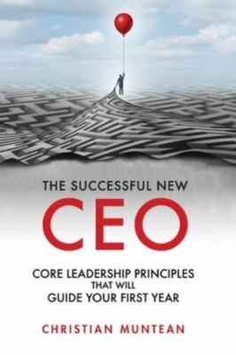 2020 PB The Successful New CEO: The Core Leadership Principles That Will Guide..