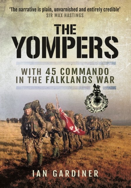 Yompers: With 45 Commando in the Falklands War by Ian R. Gard... - - Image 6