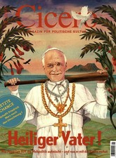 Cicero Magazin 6/26 Heiliger Vater! Wie Papst...