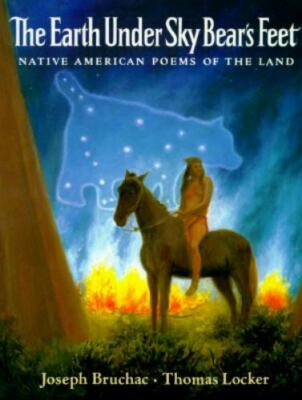The Earth under Sky Bear's Feet  (1st Edition)