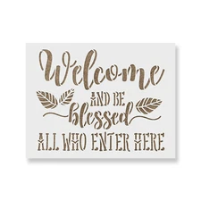 Welcome and Be Blessed Stencil - Durable & Reusable Mylar Stencils