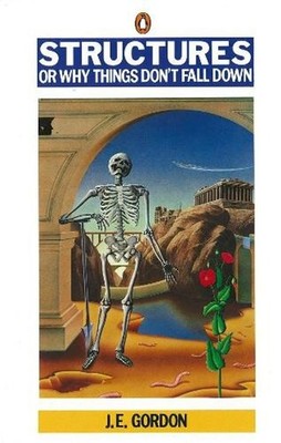Structures: Or Why Things Don't Fall Down by J.E. Gordon (English) Paperback Boo
