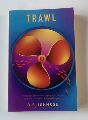 B S Johnson. Trawl. 2013 Picador Paperback . Good Condition. Scarce Title