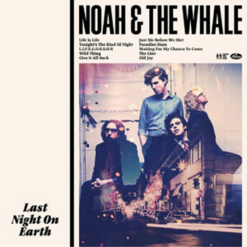 Noah and the Whale Last Night On Earth (CD) Album