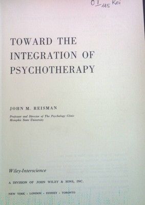 Toward the Integration of Psychotherapy. Wiley Series on Psychological Disorders