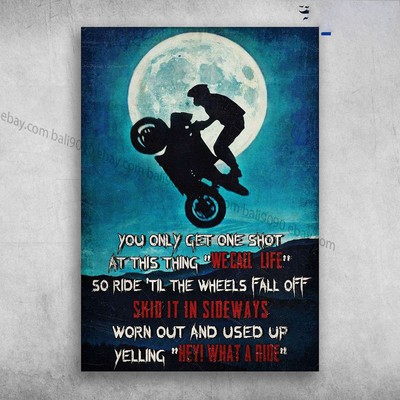 Motorcycle Riding Moon, Biker Lover - You Only Get One Shot, At This Thing We...