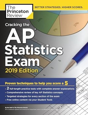 Cracking the AP Statistics Exam (2019 Edition) (College Test Prep)