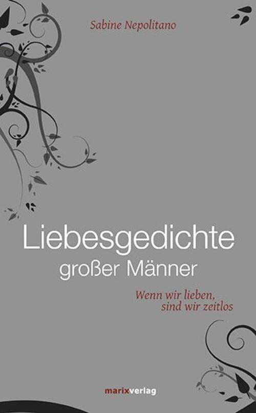 Thumbnail - Liebesgedichte Großer Männer | Wenn Wir Lieben, Sind Wir Zeitlos |