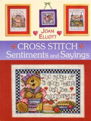 Cross Stitch Sentiments and Sayings (Cross Stitch (David & Charles)) - VERY GOOD