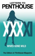 Letters to Penthouse XXXXI: Wives Gone Wild (Penthouse Adventures, 41) by  in N