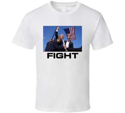Donald Trump Shot Fight T Shirt