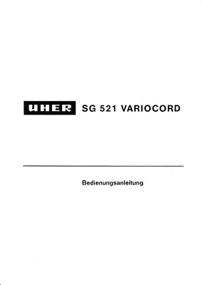 Operating Instructions for Uher SG 521 Variocord