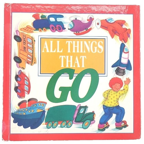 All Things That Go By Dandi 1995 Hardcover Book Cristina Ong 9781569873311