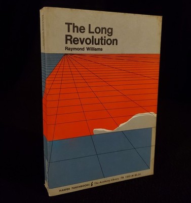 The Long Revolution   Raymond Williams   Harper Torchbooks 1st Ed 1966 Softcover